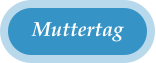 Muttertag